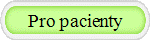 Pro pacienty